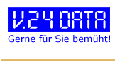 V.24 Data - Gerne f&uuml;r Sie bem&uuml;ht!